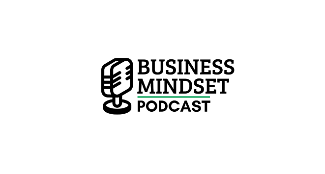 Business Mindset Podcast